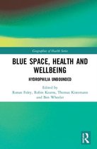 Geographies of Health Series- Blue Space, Health and Wellbeing