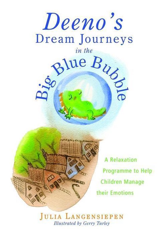 Deeno's Dream Journeys in the Big Blue Bubble - cover
