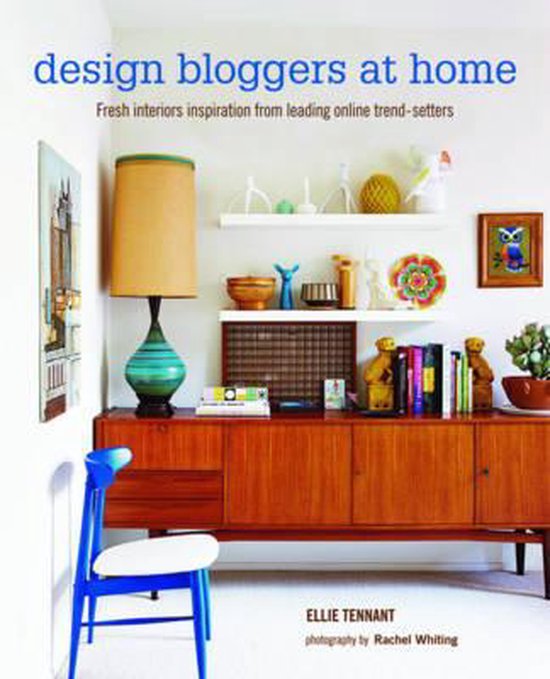 Design Bloggers at Home, Ellie Tennant 9781849755078 Boeken