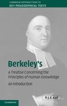 Cambridge Introductions to Key Philosophical Texts - Berkeley's A Treatise Concerning the Principles of Human Knowledge