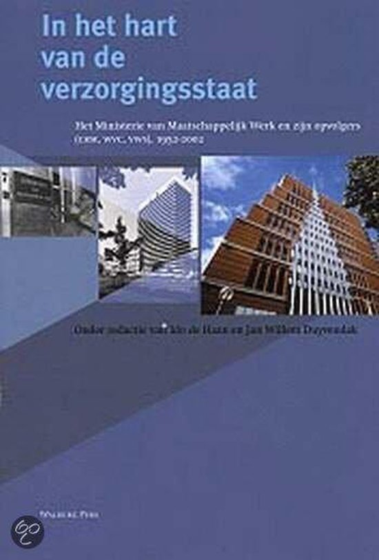 Cover van het boek 'In het hart van de verzorgingsstaat / druk 1'