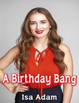 A Birthday Bang