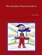 The Grandest Snowman Ever