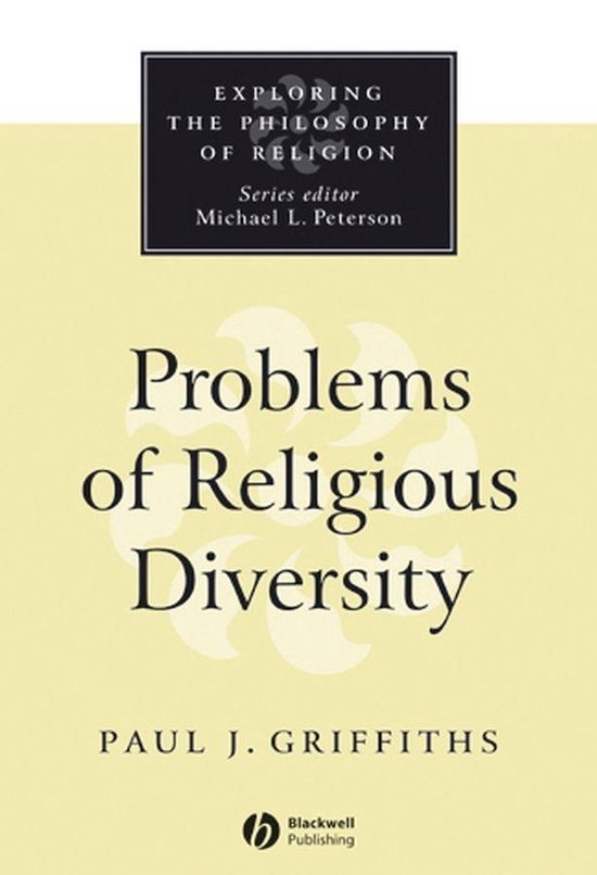 Exploring the Philosophy of Religion Problems of Religious Diversity