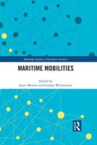 Routledge Studies in Transport Analysis - Maritime Mobilities