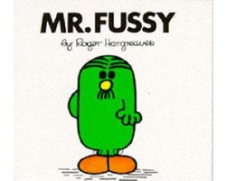 Mr. Fussy