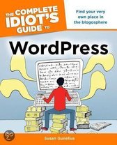 The Complete Idiot's Guide to WordPress