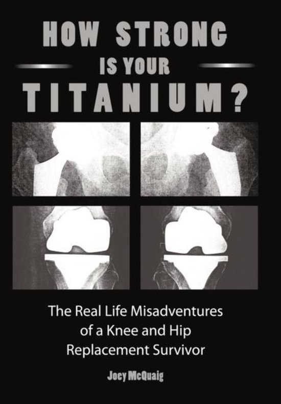 How Strong Is Your Titanium, Joey Mcquaig 9781452037035 Boeken