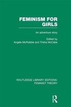 Routledge Library Editions: Feminist Theory - Feminism for Girls (RLE Feminist Theory)