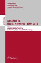 Lecture Notes in Computer Science 9719 - Advances in Neural Networks – ISNN 2016