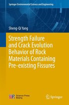 Springer Environmental Science and Engineering - Strength Failure and Crack Evolution Behavior of Rock Materials Containing Pre-existing Fissures