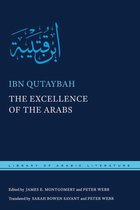 Library of Arabic Literature 39 - The Excellence of the Arabs