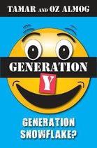 Generation Y: Generation Snowflake?