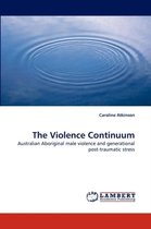 The Violence Continuum
