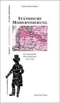 Elitenwandel in Der Moderne / Elites and Modernity- St�ndische Modernisierung