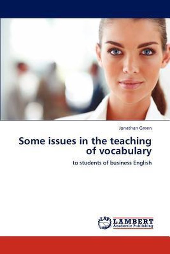 Some Issues in the Teaching of Vocabulary 9783844389982 Jonathan