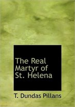 The Real Martyr of St. Helena