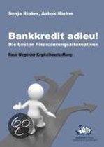 Bankkredit adieu! Die besten Finanzierungsalternativen