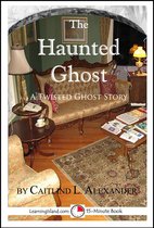15-Minute Books - The Haunted Ghost: A Funny 15-Minute Ghost Story