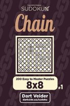 Chain Sudoku - 200 Easy to Master Puzzles 8x8 (Volume 1)