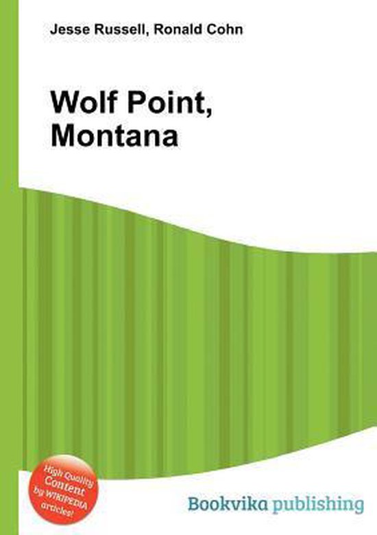 Wolf Point, Montana 9785511656809 Boeken