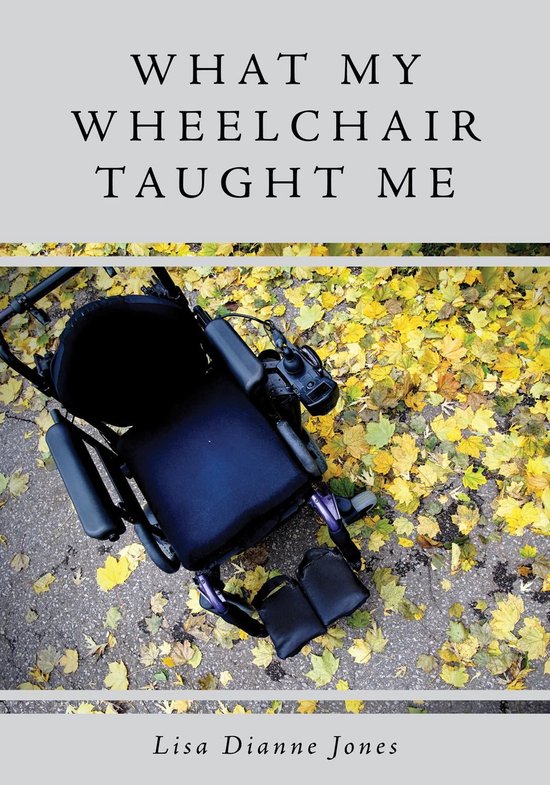 What My Wheelchair Taught Me - cover