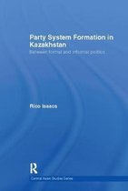 Central Asian Studies- Party System Formation in Kazakhstan