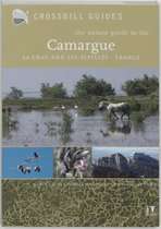 The Nature Guide to the Camargue, La Crau and Les Alpilles - France