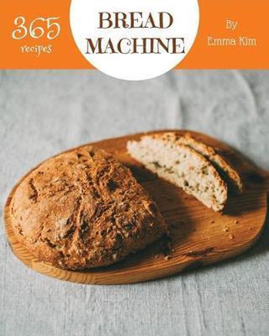 Bread Machine- Bread Machine 365 - cover