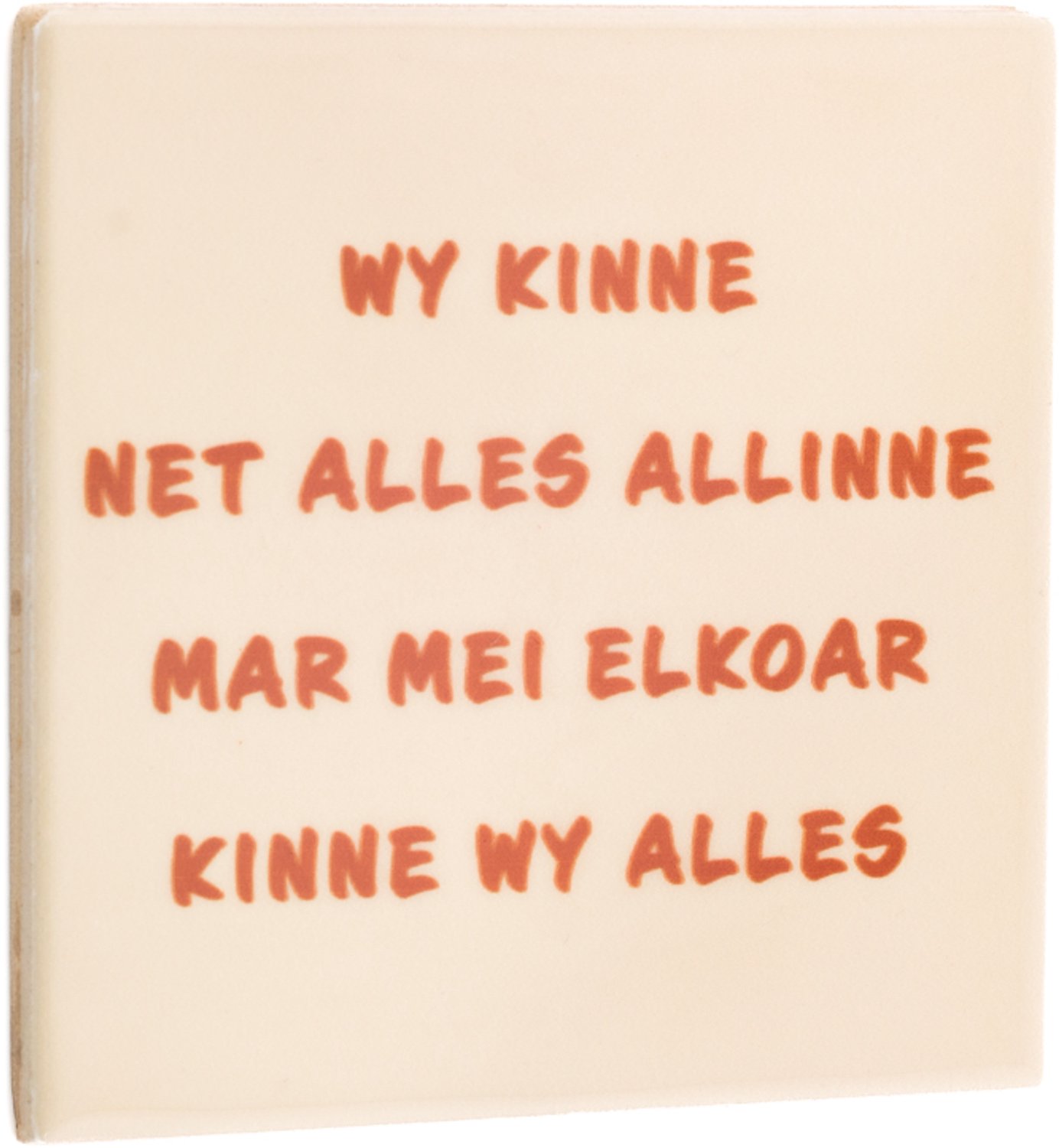 Tegeltje Fries “Mei elkoar kinne wy alles”