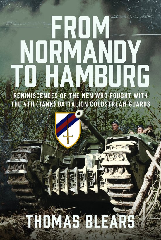 Boekomslag: From Normandy to Hamburg met een historische tank en militairen in het bos.