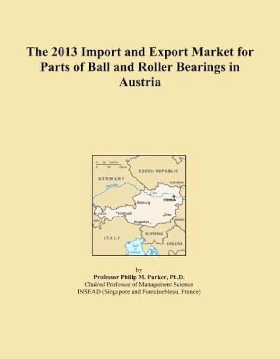 Market for Parts of Ball and Roller Bearings in Austria