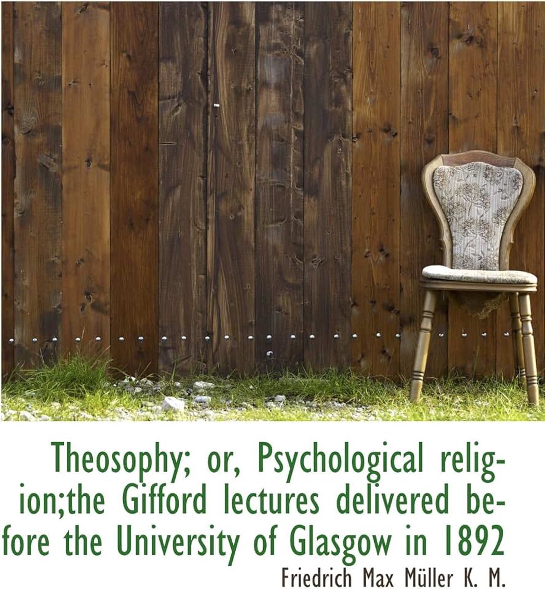 Or, Psychological religion;the Gifford lectures delivered before the University of Glasgo