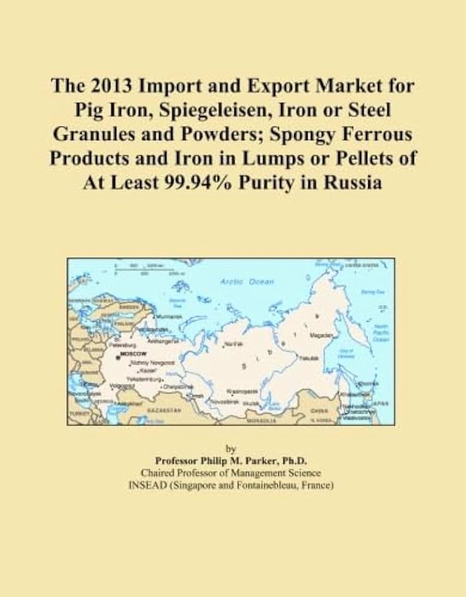 2013 Import and Export Market for Pig Iron, Spiegeleisen, Iron or Steel Granules and Powders; Spongy Ferrous Products and Iron in Lumps or Pellets of At Least 99.94% Purity in Russia