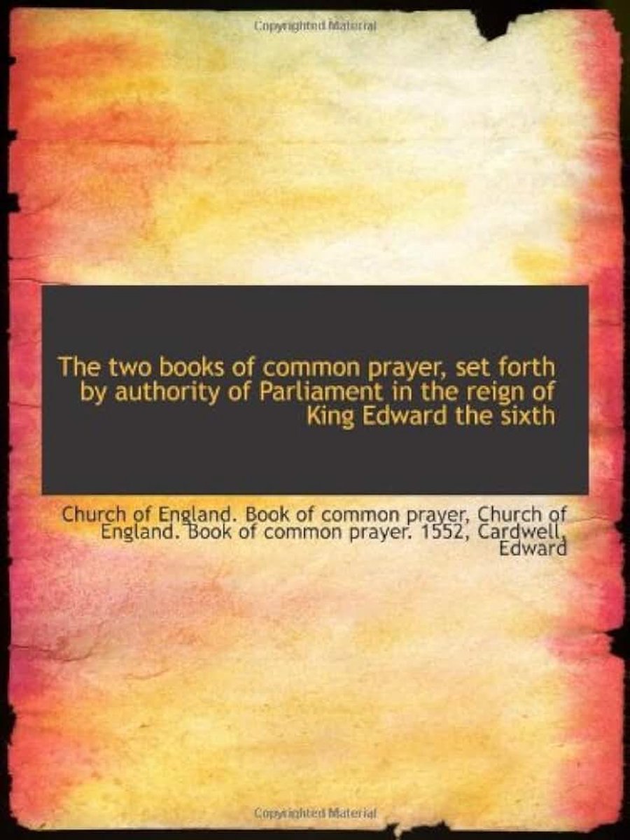 Common prayer, set forth by authority of Parliament in the reign of King Edward the