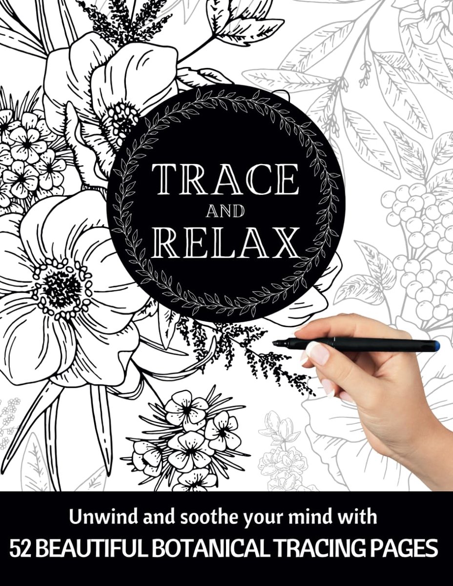 TRACE & RELAX BOTANICAL TRACING PAGES - Unwind & Soothe Your Mind With 52 Beautiful Botanical Tracing Pages - ShopVlot
