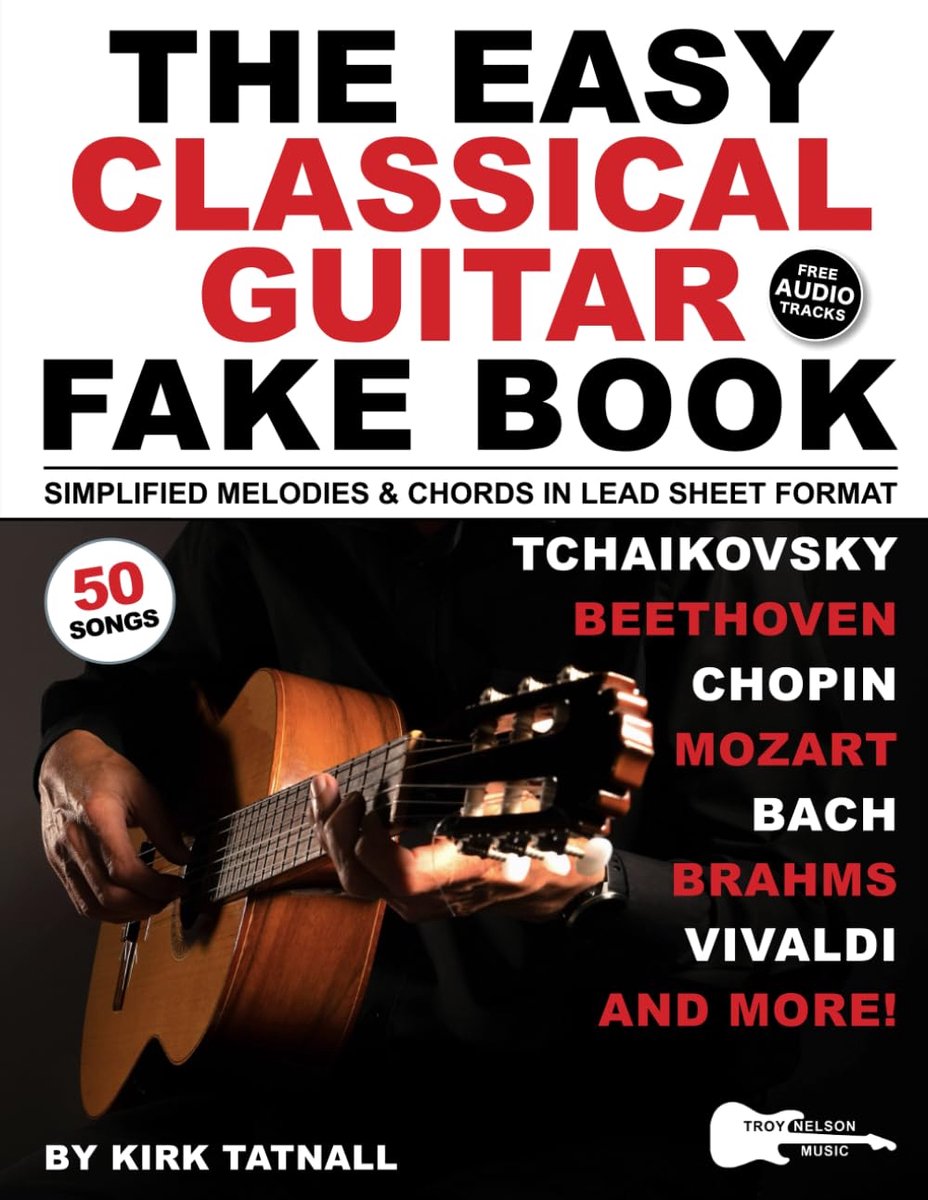 The Easy Classical Guitar Fake Book: 50 Solo Guitar Pieces in Lead Sheet Format—Simplified Melodies & Guitar TAB to - ShopVlot