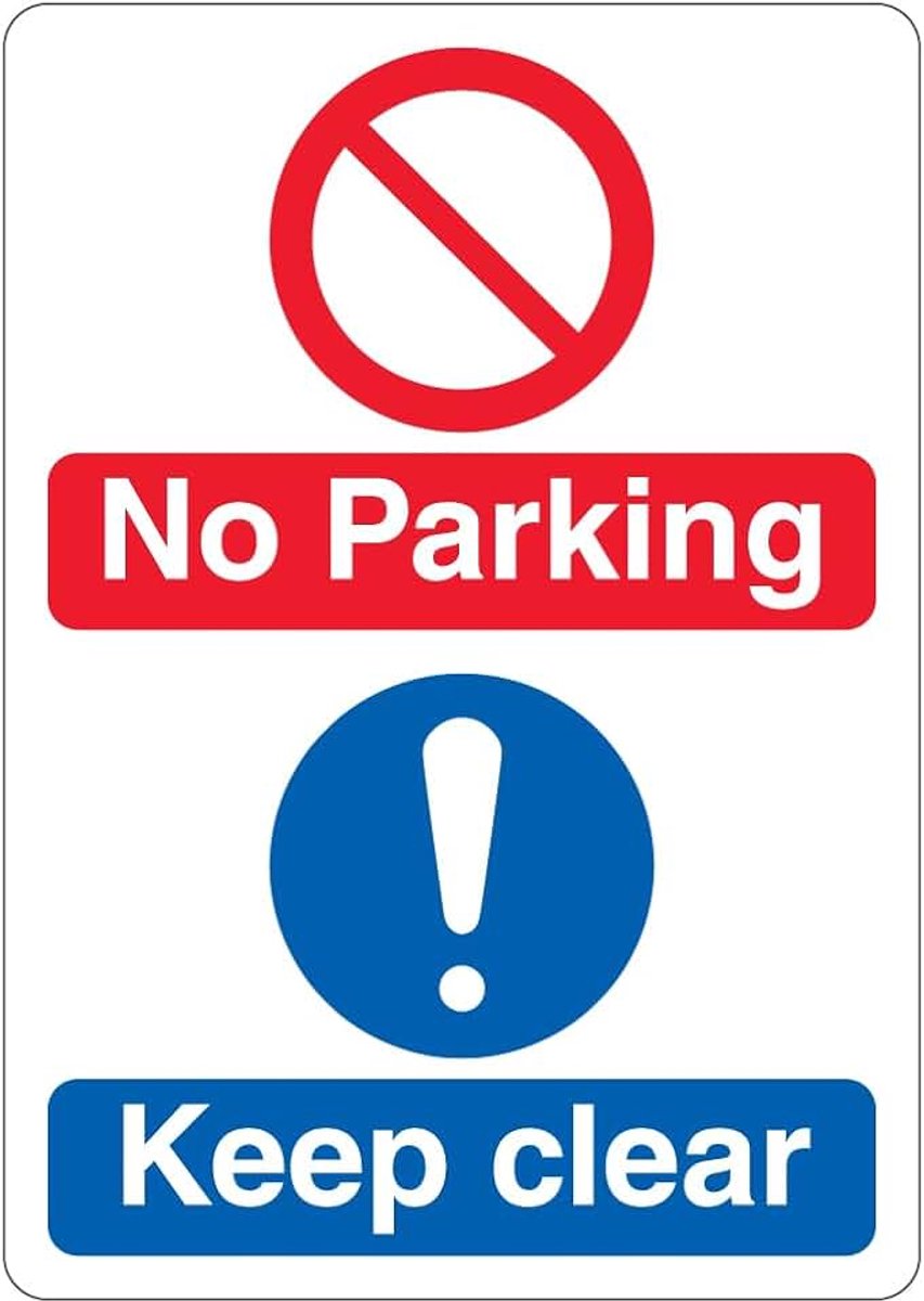 Safety No Parking Keep Clear - Dubbel symbool - Groot pictogram 210 x 297 mm (A4) - 3 mm reflecterend aluminium composiet veiligheidsteken