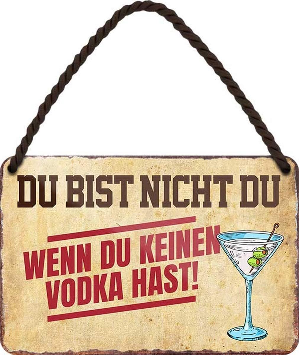 / A Du bist Nicht Du, wenn Du keine Vodka hat 18x12 cm plaat hangbord HS450