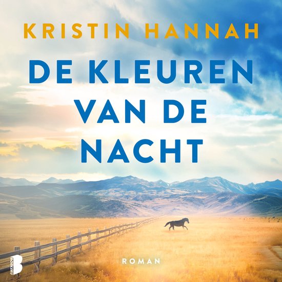 Boekomslag: Kristin Hannah, De kleuren van de nacht. Paard in een gouden veld voor een berglandschap bij zonsondergang.