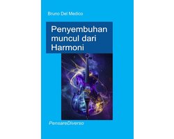 IND - PensareDiverso 952 - Penyembuhan muncul dari Harmoni.