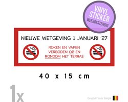 Pictogram/ vinyl sticker | "Nieuwe wetgeving 1 januari 2027 - Roken en vapen verboden OP en ROND het terras" | 40 x 15 cm | Voor België | Wetgeving | Watervast | Horeca | Café | Rookverbod | Signalisatie | Rood | 1 stuk