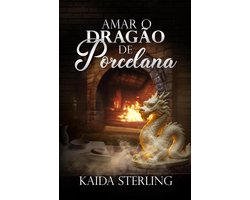 Amar o Dragão de Porcelana