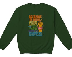LGBT Sweater – SCIENCE IS REAL – Kindness Outfit – Unisex Sweater voor Dames & Heren – Origineel Cadeau