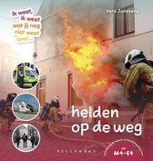 Ik weet, ik weet wat jij nog niet weet over... helden op de weg