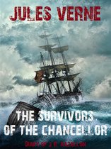 Jules Verne's Definitive Collection 9 - The Survivors of the Chancellor