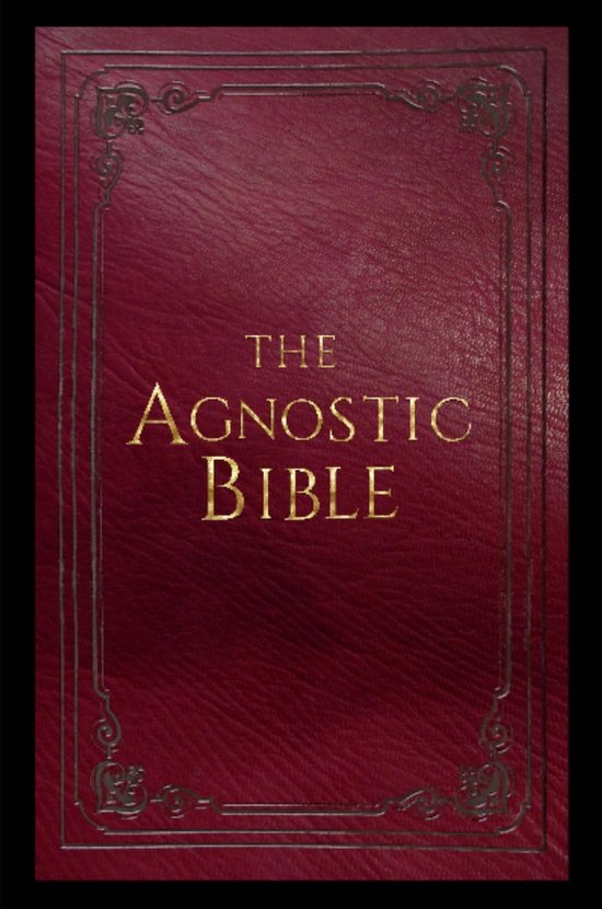 The Agnostic Bible - cover