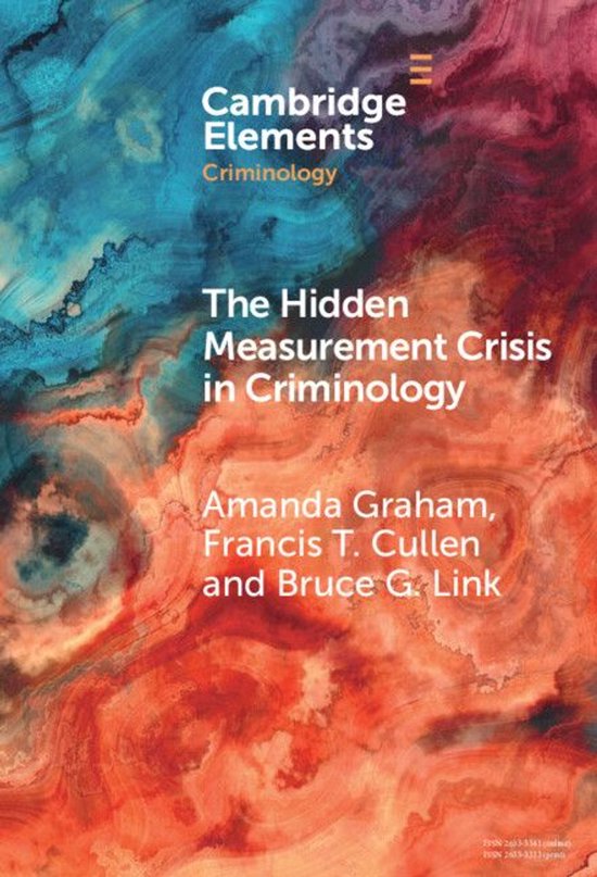 Elements in Criminology - The Hidden Measurement Crisis in C ... - cover