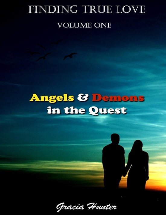 Finding True Love - Angels & Demons In the Quest - cover