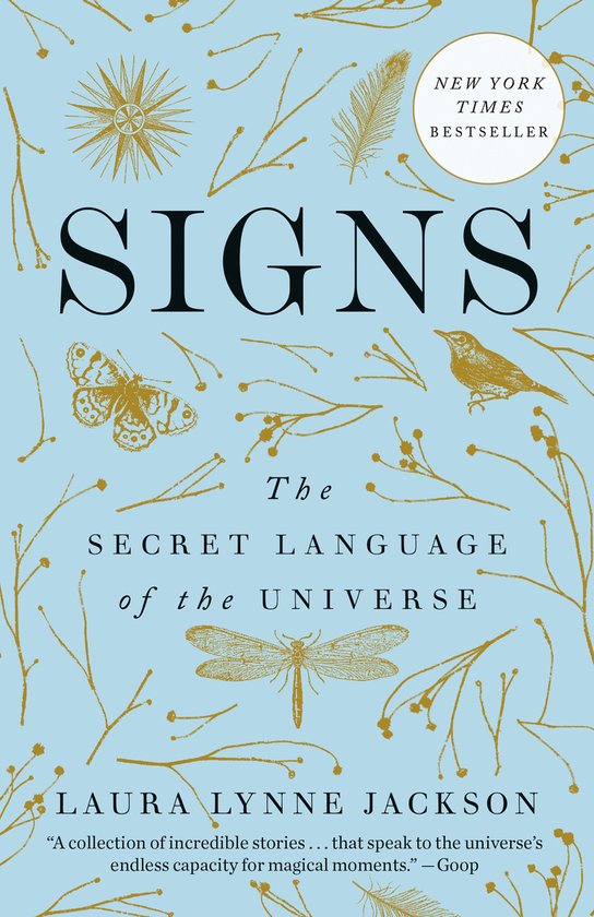 Livre "SIGNS The Secret Language of the Universe" par Laura Lynne Jackson. Couverture bleue avec des branches dorées, des feuilles, une araignée, un papillon et un oiseau. "NEW YORK TIMES BESTSELLER".